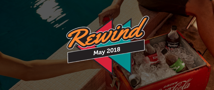 May Rewind: Posts and Updates You Might’ve Missed