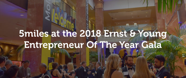 5miles Joins EY at 2018 the Entrepreneur Of The Year Gala