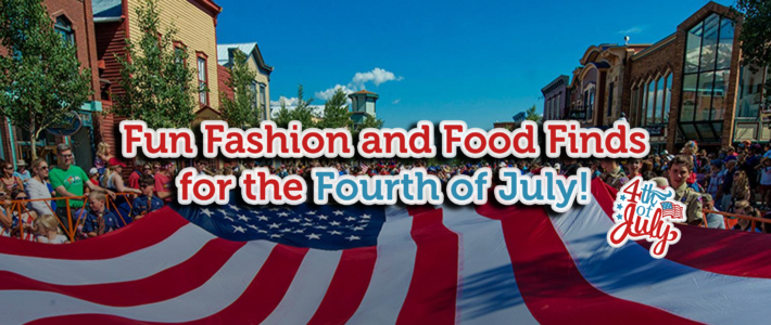 Fun Fashion and Food Finds for the Fourth of July!