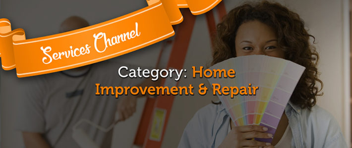 Services Channel Feature #3: Projects for Home Improvement & Repair 
