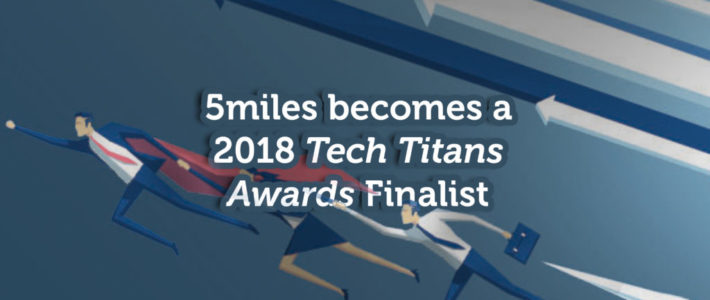 5miles Nominated as a Tech Titans Awards Finalist