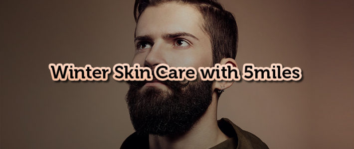 Winter Skin Care: 5 Tips For Healthy Skin – 5miles Blog